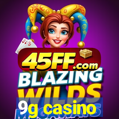 9g casino